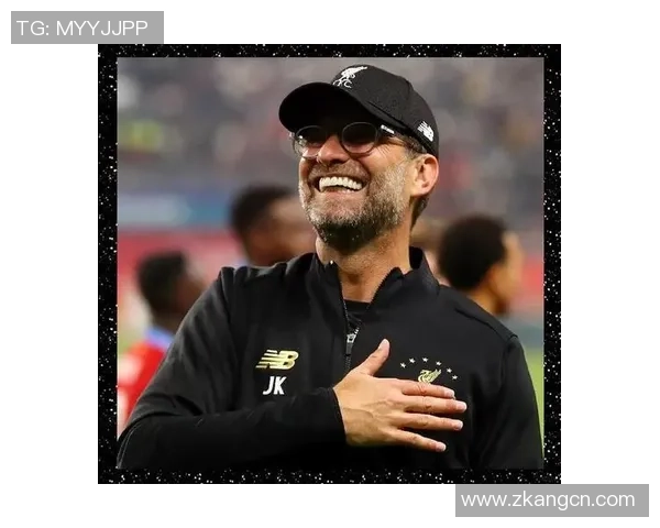 克洛普续约利物浦全力冲击欧冠荣耀再创辉煌