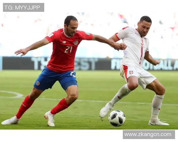 哥斯达与塞尔维亚足球对决论坛热议战术分析与球员表现 哥斯达与塞尔维亚足球对决论坛热议战术分析与球员表现